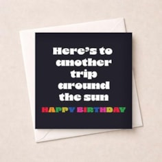 Birthday Card - Another Trip Around The Sun
