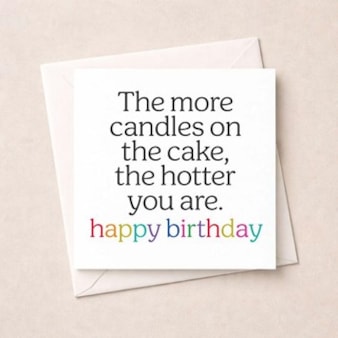 Birthday Card - More Candles On The Cake The Hotter You Are Birthday Card - More Candles On The Cake The Hotter You Are