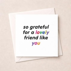 Friendship Card - So grateful for a lovely friend like you