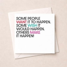Just To Say Card - Some people want it to happen Just To Say Card - Some people want it to happen