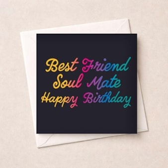 Birthday Card - Best Friend Soul Mate