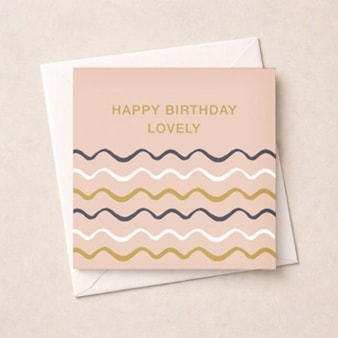 Birthday Card - Lovely Birthday Card - Lovely