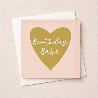 Birthday Card - Birthday Babe Birthday Card - Birthday Babe