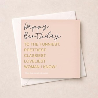 Birthday Card - Loveliest Woman I Know