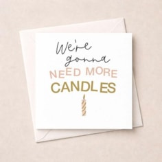Birthday Card - More Candles
