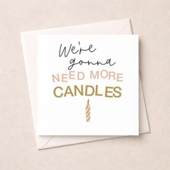 Birthday Card - More Candles
