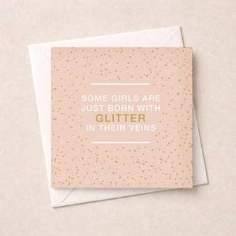 Just To Say Card - Born With Glitter Just To Say Card - Born With Glitter