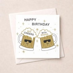 Birthday Card - Big Cheers With Beers