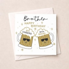 Brother Birthday Card - Big Cheers With Beers