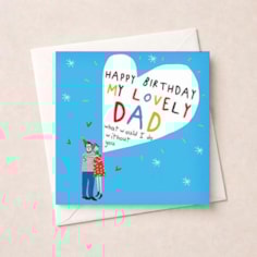 Dad Birthday Card - Lovely Dad