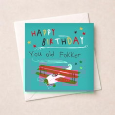 Birthday Card - You Old Fokker
