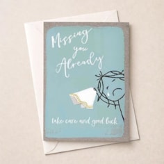 Sorry You're Leaving Card - Missing You Already