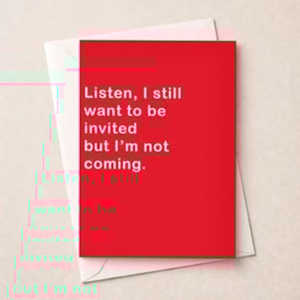 Open Card - Still Want To Be Invited