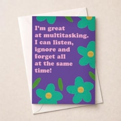 Open Card - I'm Great At Multitasking Open Card - I'm Great At Multitasking