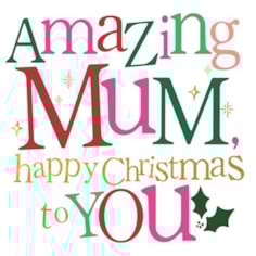 Mum Christmas Card - Amazing Mum Happy Christmas Mum Christmas Card - Amazing Mum Happy Christmas