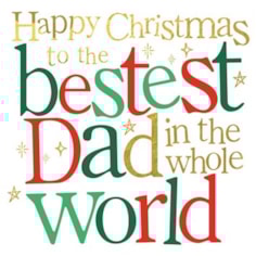 Dad Christmas Card -  Happy Christmas To The Bestest Dad