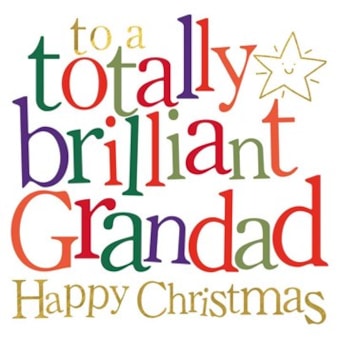 Grandad Christmas Card -  Totally Brilliant Grandad Happy Christmas