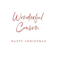 Cousin Christmas Card -  Wonderful Cousin Happy Christmas