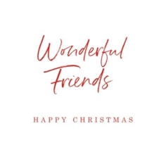 Friends Christmas Card - Wonderful Friends Happy Christmas Friends Christmas Card - Wonderful Friends Happy Christmas