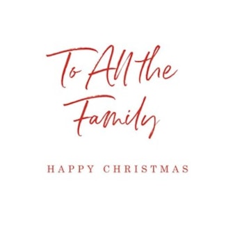 Christmas Card - To All The Family Happy Christmas Christmas Card - To All The Family Happy Christmas