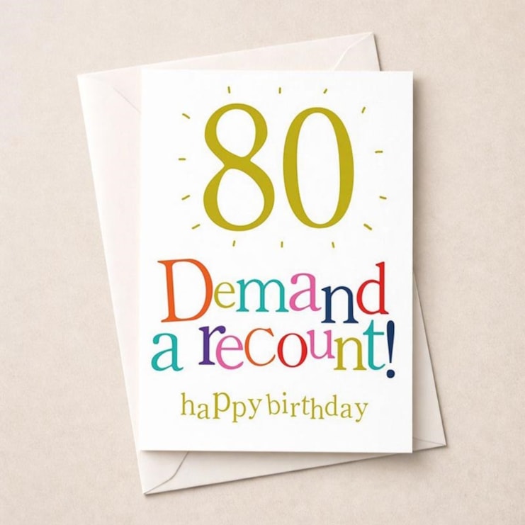 Large Age 80 Birthday Card - 80 Birthday Demand a Recount! Large Age 80 Birthday Card - 80 Birthday Demand a Recount!