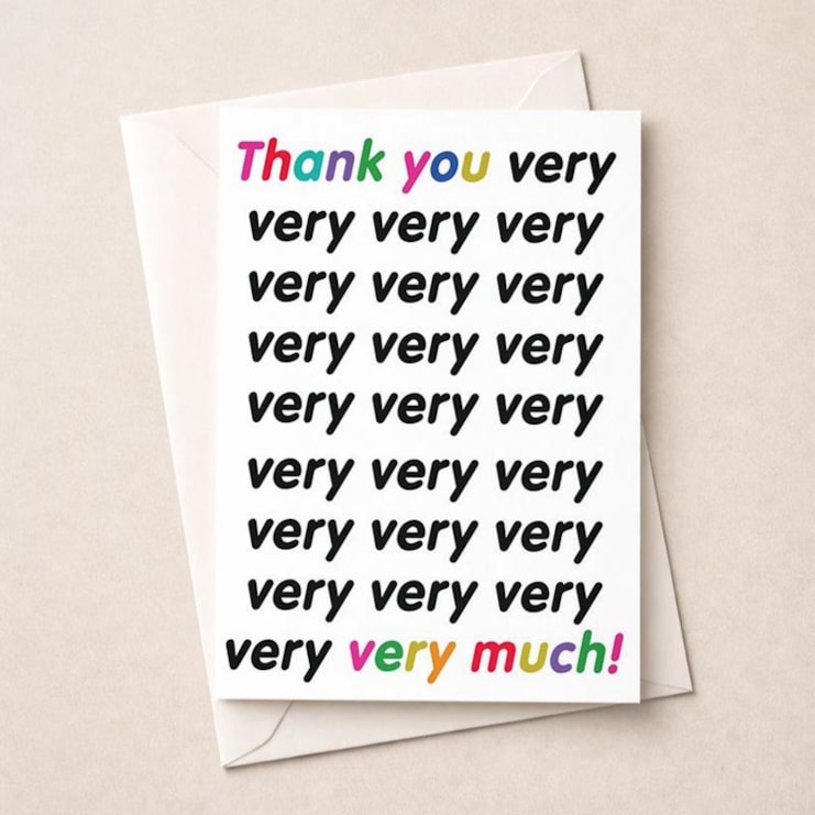 Large Thank You Card - Very Very Very Much Large Thank You Card - Very Very Very Much
