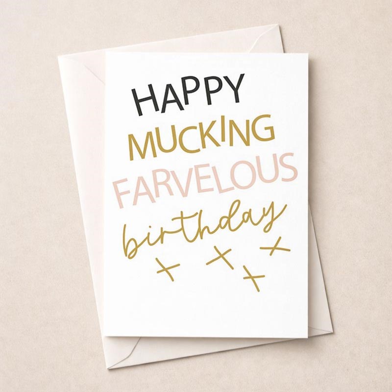 An image of Large Birthday Card - Happy Mucking Farvelous