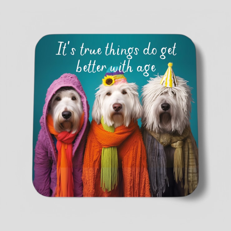 Drinks Coaster - It's True Things Do Get Better With Age Drinks Coaster - It's True Things Do Get Better With Age