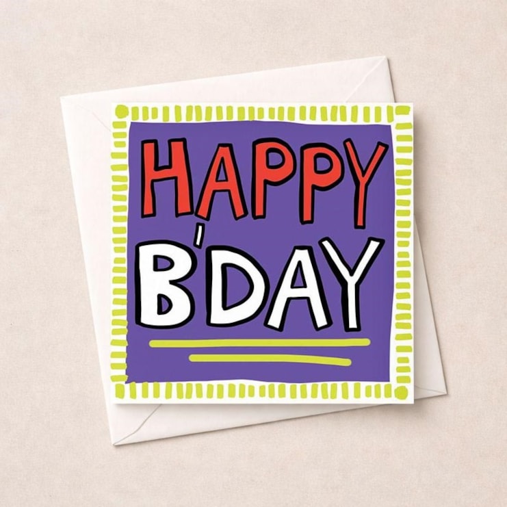 Birthday Card - Happy Bday Birthday Card - Happy Bday