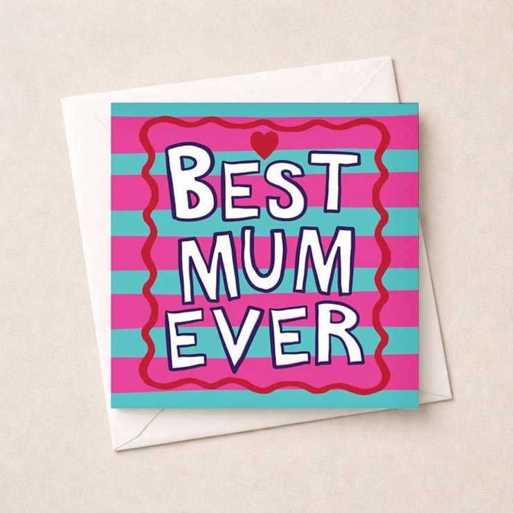 Mum Birthday Card - Best Mum Ever Mum Birthday Card - Best Mum Ever