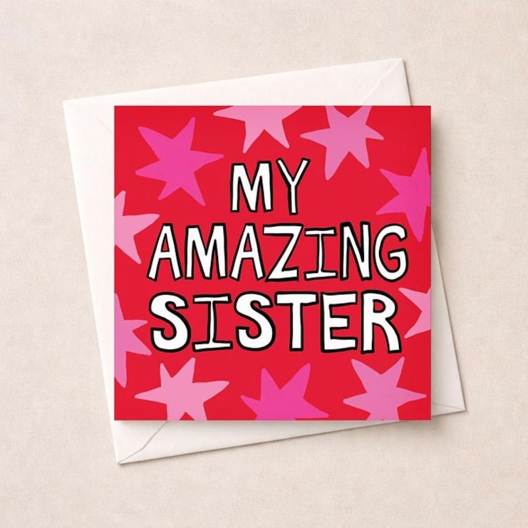 Sister Birthday Card - My Amazing Sister Sister Birthday Card - My Amazing Sister