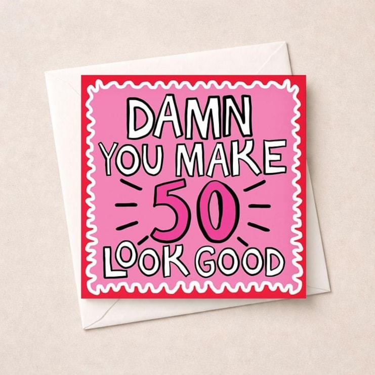 Age 50 Birthday Card - Damn You Make 50 Look Good Age 50 Birthday Card - Damn You Make 50 Look Good