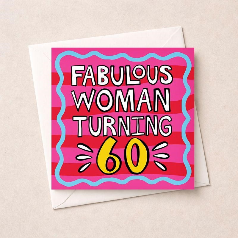 An image of Age 60 Birthday Card - Fabulous Woman Turning 60