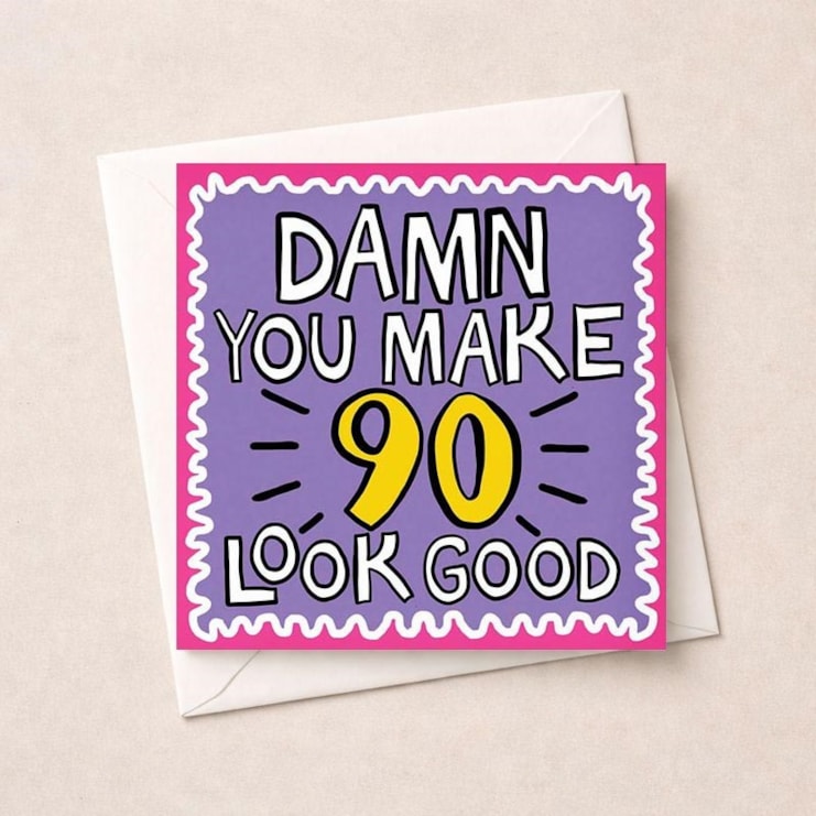 Age 90 Birthday Card - Damn You Make 90 Look Good Age 90 Birthday Card - Damn You Make 90 Look Good