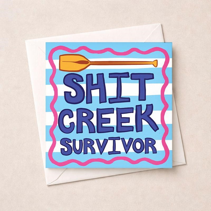 An image of Congratulations Card - Shit Creek Survivor