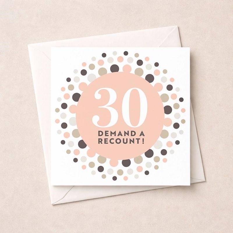 An image of Age 30 Birthday Card - 30 Demand A Recount!