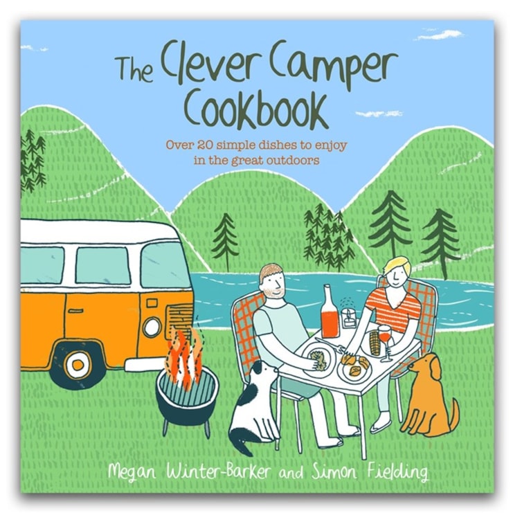 The Clever Camper Cookbook The Clever Camper Cookbook