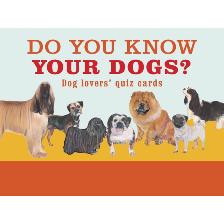 Do You Know Your Dogs? Do You Know Your Dogs?
