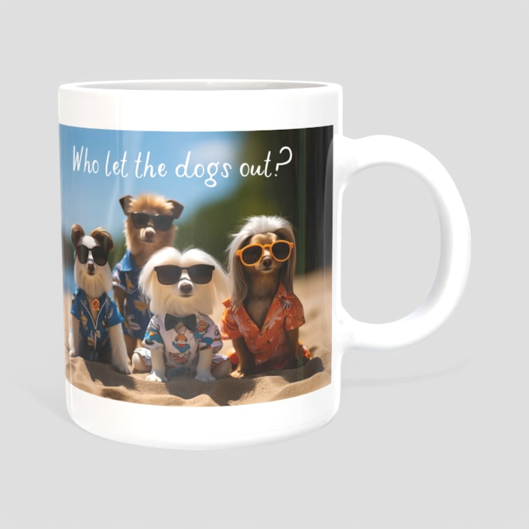 Mug - Who Let The Dogs Out?