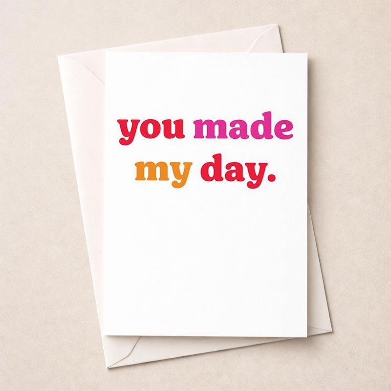 An image of Just To Say Card - You Made My Day