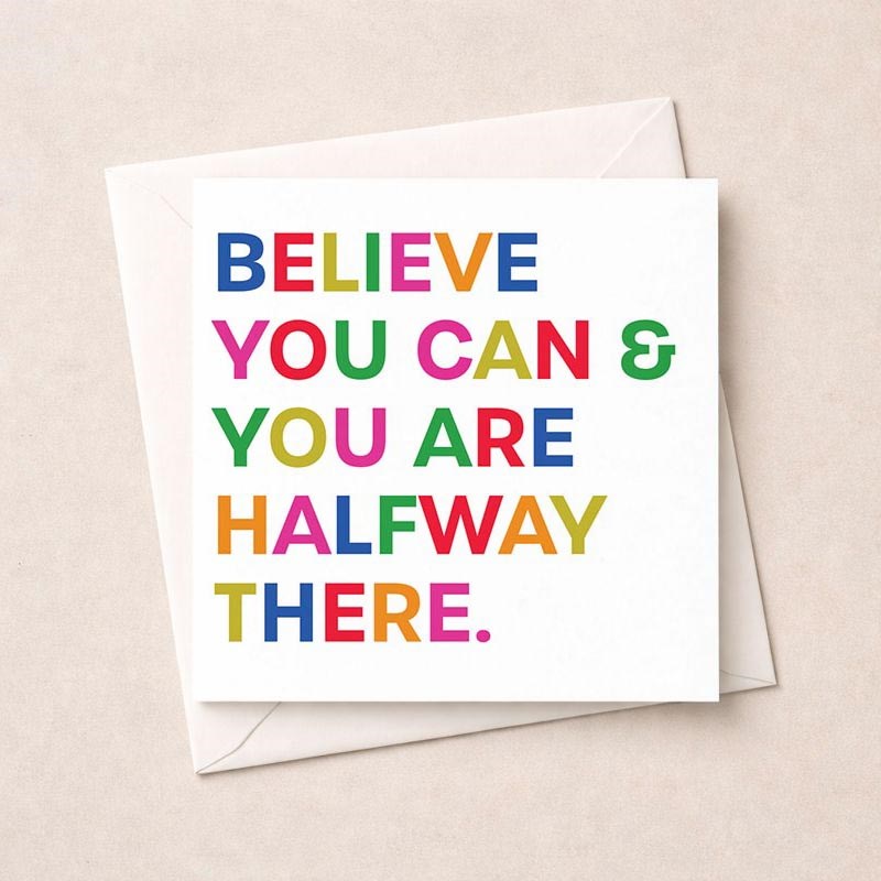 An image of Just To Say Card - Believe you can