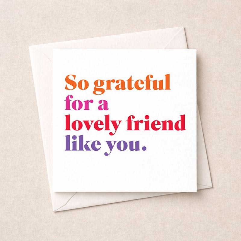 An image of Friendship Card - So grateful for a lovely friend like you