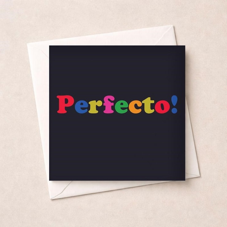Just To Say Card - Perfecto! Just To Say Card - Perfecto!