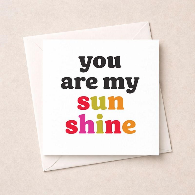 An image of Just To Say Card - You Are My Sunshine