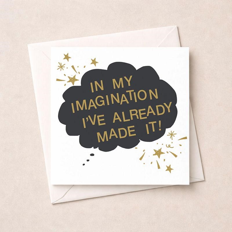 An image of Open Card - In My Imagination I've Already Made It
