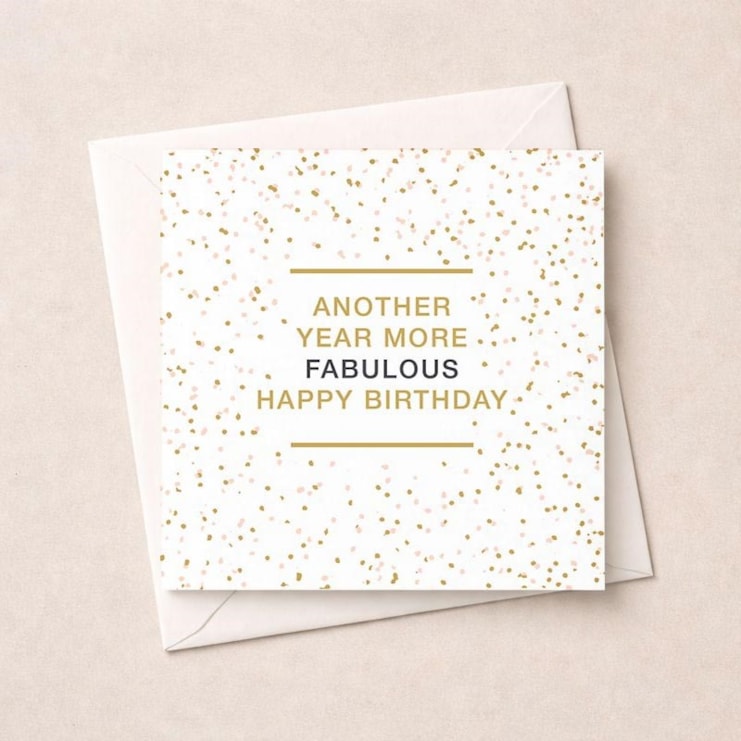 Birthday Card - Another Year More Fabulous Birthday Card - Another Year More Fabulous