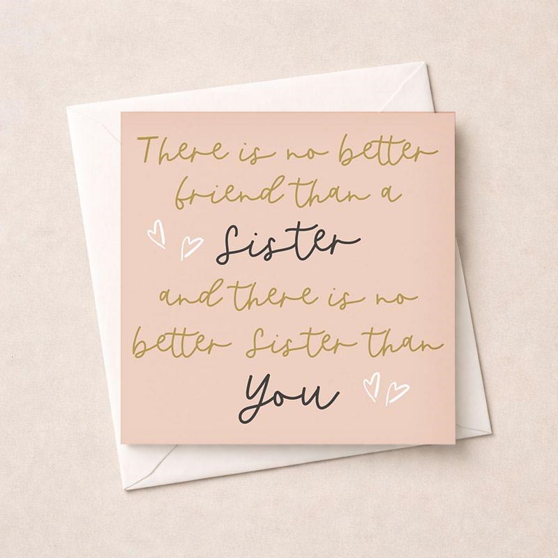 An image of Just To Say Card - No Better Sister