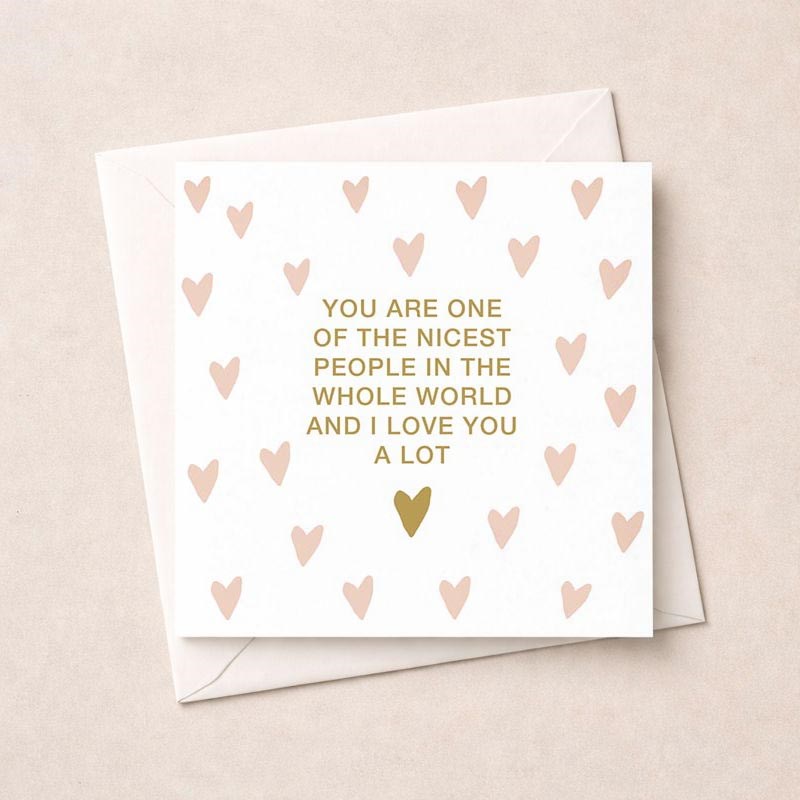 An image of Just To Say Card - Nicest People In The World