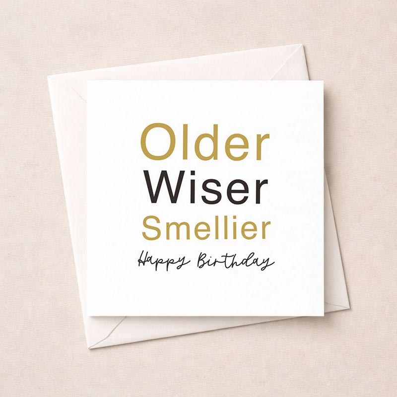 An image of Birthday Card - Older, Wiser Smellier