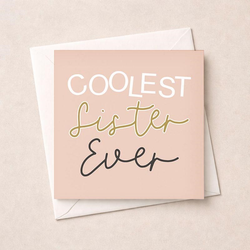 An image of Just To Say Card - Coolest Sister Ever